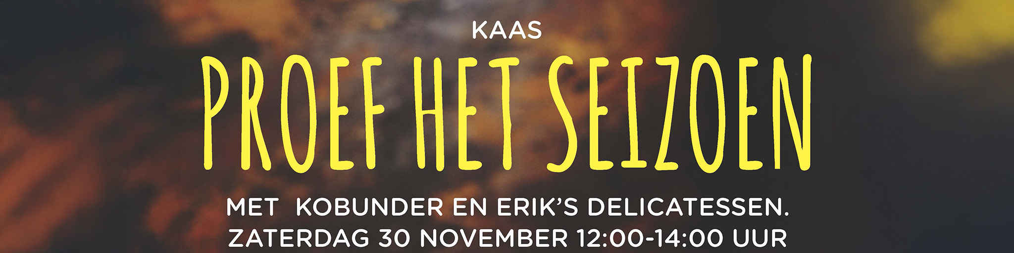 Proef het seizoen: 30 november kaasfondue van Kobunder en Erik's Delicatessen